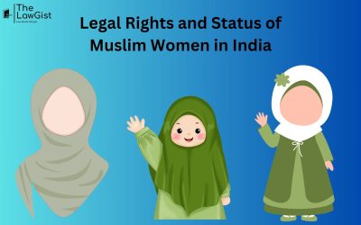 LEGAL RIGHTS AND STATUS OF MUSLIM WOMEN IN INDIA