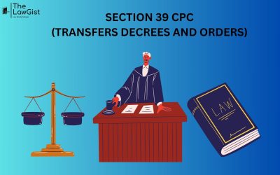 TRANSFER OF DECREES AND ORDERS (SECTION 39 OF CIVIL PROCEDURE CODE)