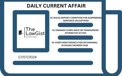 DAILY CURRENT AFFAIRS (17 JULY 2024)
