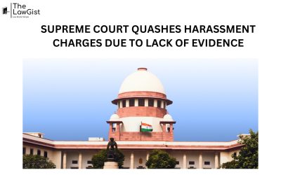 SUPREME COURT QUASHES HARASSMENT CHARGES DUE TO LACK OF EVIDENCE