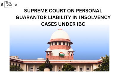SUPREME COURT ON PERSONAL GUARANTOR LIABILITY IN INSOLVENCY CASES UNDER IBC