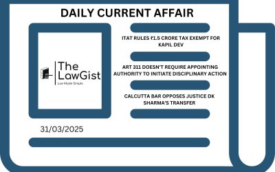 DAILY CURRENT AFFAIRS (31 MARCH 2025)