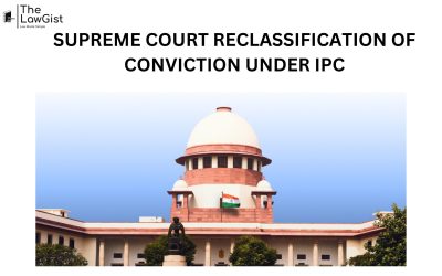 SUPREME COURT RECLASSIFICATION OF CONVICTION UNDER IPC