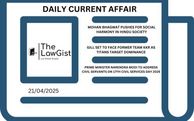 DAILY CURRENT AFFAIRS (21 APRIL 2025)