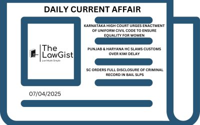 DAILY CURRENT AFFAIRS (07 APRIL 2025)