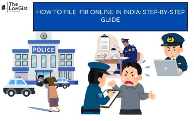 HOW TO FILE FIR ONLINE IN INDIA: STEP-BY-STEP GUIDE