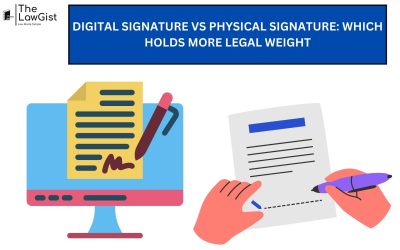 DIGITAL SIGNATURE VS PHYSICAL SIGNATURE: WHICH HOLDS MORE LEGAL WEIGHT?