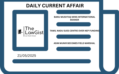 DAILY CURRENT AFFAIRS (21 MAY 2025)