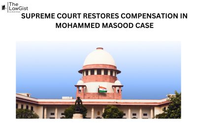 SUPREME COURT RESTORES COMPENSATION IN MOHAMMED MASOOD CASE