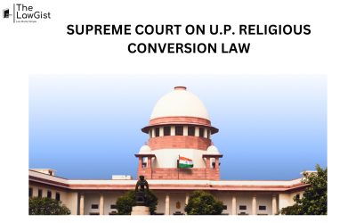 SUPREME COURT ON U.P. RELIGIOUS CONVERSION LAW