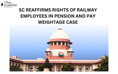 SC REAFFIRMS RIGHTS OF RAILWAY EMPLOYEES IN PENSION AND PAY WEIGHTAGE CASE