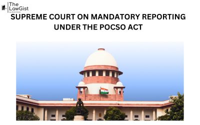 SUPREME COURT ON MANDATORY REPORTING UNDER THE POCSO ACT
